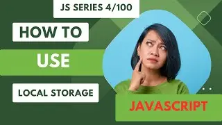 How to Use LocalStorage in JavaScript |  LocalStorage in Javascript