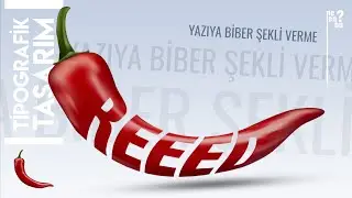 Tipografik Tasarım Çalışması - Yazıya Biber Şekli Verme - Photoshop Eğitim Dersleri