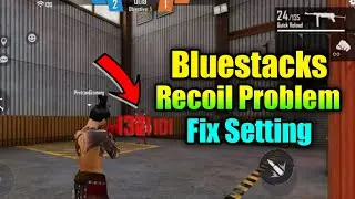 No Recoil PC Bluestacks Setting || Bluestacks 5 headshot setting || Bluestack Recoil Problem Fix PC