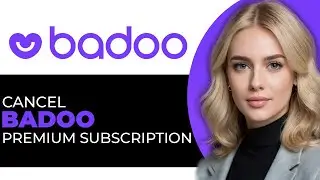 How to Cancel Badoo Premium Subscription (BEST WAY!)