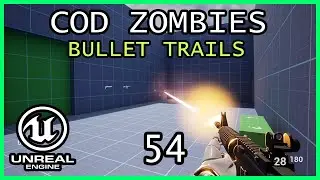 LETS ADD BULLET TRACERS Unreal Engine 5 COD Zombies series Part 54