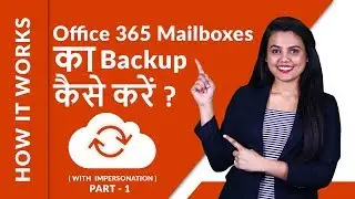 Office 365 Backup to PST | With Impersonation | Download Admin Mailbox | Part-1