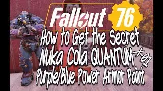 Fallout 76 Get Secret Nuka Cola QUANTUM X-01 Power Armor Paint Plans Purple & Blue! TNT Dome 7 Door