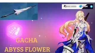 GACHA WEAPON ABYSS FLOWER FOR MY DURANDAL | HONKAI IMPACT 3
