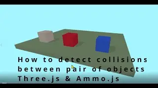 20b How to detect collision between pair of objects three.js & ammo.js