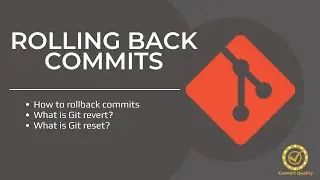 9. Git Revert and Git Reset made easy!