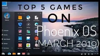 Top 5 Games  For Phoenix OS 🔥(March 2019)