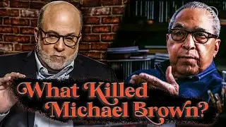 Mark Levin: What Killed Michael Brown?