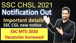 SSC CHSL 2021 Notification Out ❤️| SSC MTS 2020 Vacancies increased 🤩