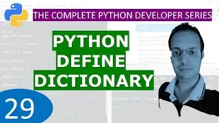 29. Python Dictionary Define : Python Tutorial Developer Series A - Z