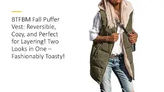 BTFBM Fall Puffer Vest: Reversible, Cozy & Perfect for Layering! Two Looks in One–Fashionably Toasty