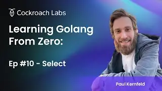 Learning Golang from Zero | Episode #10: How to use Select in Go