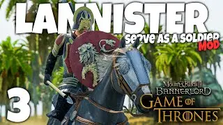 Bannerlord | Game Of Thrones Mod | Part 3 | Joining Lannister`s as a Soldier!