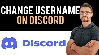 ✅ How To Change Your Discord Username (Full Guide)
