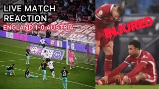 ENGLAND VS AUSTRIA LIVE MATCH REACTION