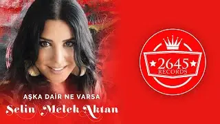 Selin Melek Aktan - Aşka Dair Ne Varsa