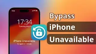 [4 Ways] How to Bypass iPhone Unavailable 2024