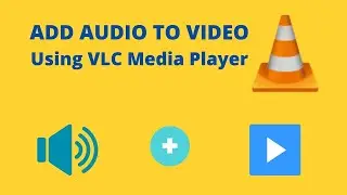 How to add audio track to video using VLC media player.