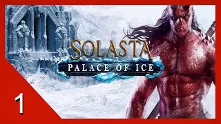 Rough Roads - Solasta: Palace of Ice - Let's Play - 1