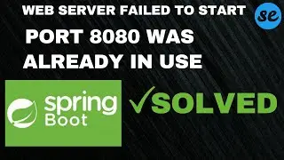 [Fixed] Port 8080 was already in use in spring boot | Application failed to start