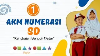 AKM Numerasi SD Part 1: Rangkaian Bangun Datar