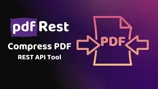 pdfRest Compress PDF - REST API Tool