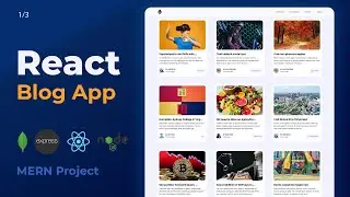 Responsive React Blog App Tutorial | MERN Stack CRUD Project Complete Tutorial For Beginners