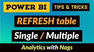 Refresh Single or Multiple Table - Power BI Desktop Tips and Tricks (36/100)