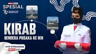 🔴 LIVE | Kirab Bendera Pusaka ke Ibu Kota Nusantara (IKN) | BeritaSatu Special