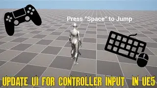 Unreal Engine - Automatically Update UI HUD Text for Game Controller or Mouse & Keyboard