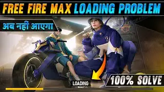 How to solve free fire max loading problem | Free fire max loading screen issue solve | screen stuck