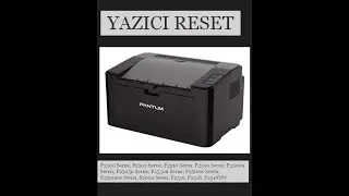 #PANTUM_YAZICI_RESET