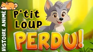 Petit Loup a perdu sa maman🐺Conte pour enfant en français | Histoire pour s'endormir | égaré, Peur