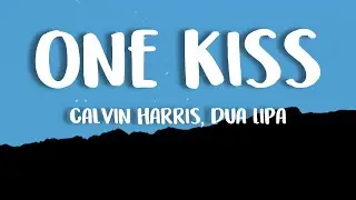 Calvin Harris, Dua Lipa - One Kiss (Lyrics)