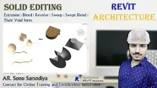 Solid Editing | Extrusion | Blend | Revolve | Sweep | Swept Blend | Their Void form | Revit Tutorial