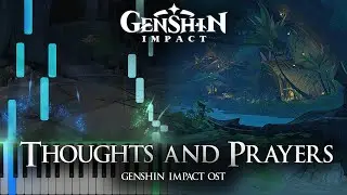 ｢Thoughts and Prayers｣ - Sumeru Genshin Impact OST Piano Cover [Sheet Music]