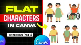 Creating FLAT Characters in CANVA (Part-3) 🔥🔥