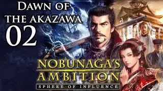 Nobunagas Ambition: Sphere of Influence | Dawn of the Akazawa | Part 2