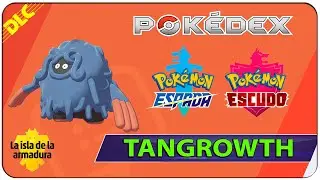 Donde y Como Capturar a Tangrowth - 081 Pokedex Isla de la Armadura Espada y Escudo