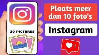 Hoe je meer dan 10 foto's op Instagram plaatst | Voeg 20 foto's toe aan Instagram Post