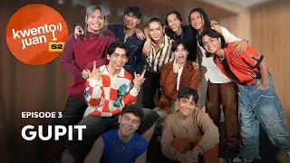 KwentoJuan - Gupit | The Juans