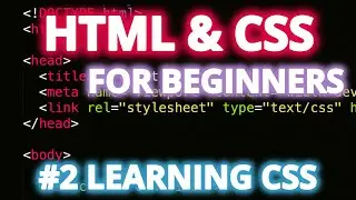 HTML & CSS Ultimate Crash Course for Beginners #2 - Introduction to CSS