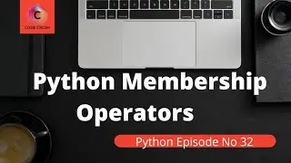 Operators in Python | Membership Operators | In / Not in Operators |Python Tutorial for beginners