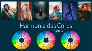 A Harmonia das Cores   Parte 3