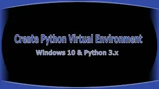 How To Install Python Virtual Environment in Windows