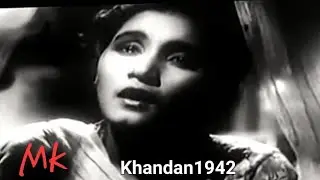 mere liye jahan me chain na qarar hai..Khandan1942_NoorJehan& Pran_DN Modhok_Ghulam Haider_a tribute