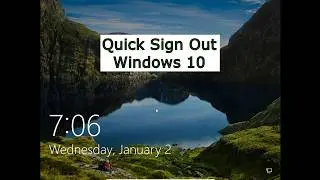 Quick Sign Out Windows 10