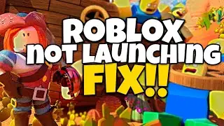 How To Fix Roblox Not Launching | Roblox Not Opening Fix