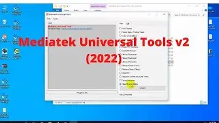 Mediatek Universal Tools v2 (2022) By  frp solution /Mediatek Universal Tools