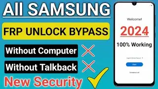 100% Done ✅ - All Samsung Frp Bypass 2024 Android 13/14 || Samsung Frp Bypass Without TalkBack